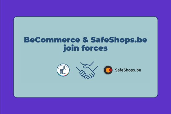Persbericht: BeCommerce en SafeShops.be kondigen fusie aan